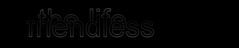 the life friendless the life frienless | dark image